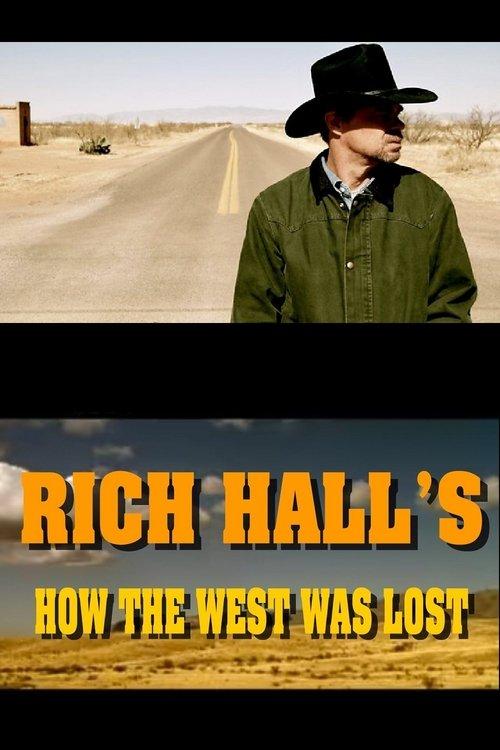 Rich Hall's How The West Was Lost filmas online
