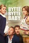 Bytte bytte baby filmas