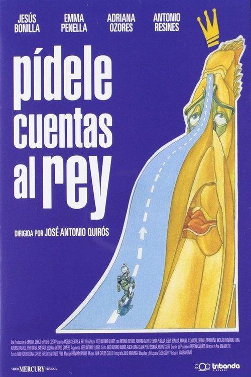 Pídele cuentas al rey filmas online