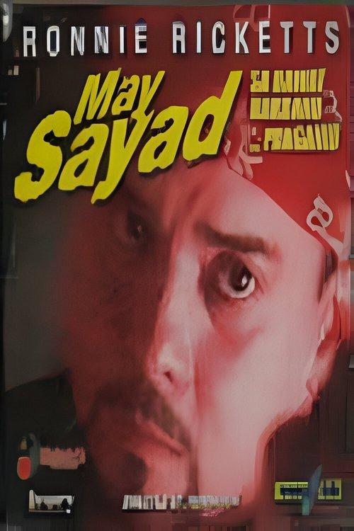 May Sayad filmas online