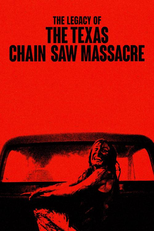 The Legacy of The Texas Chain Saw Massacre filmas online