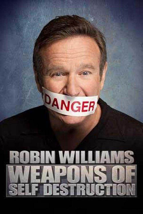 Robin Williams: Weapons of Self Destruction filmas online