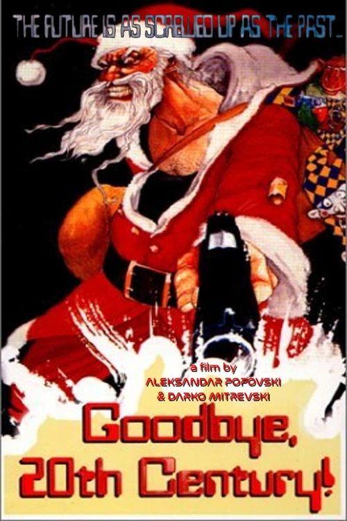 Збогум на дваесеттиот век! filmas online