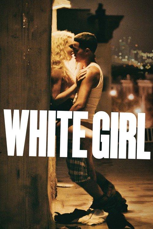 White Girl filmas online