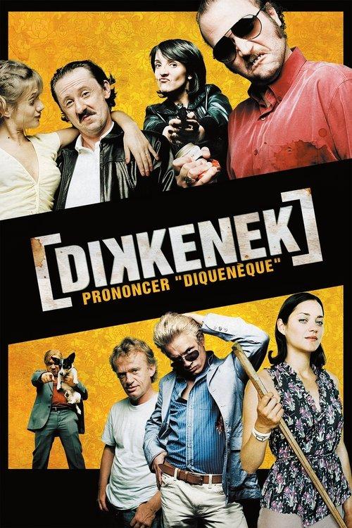 Dikkenek filmas online