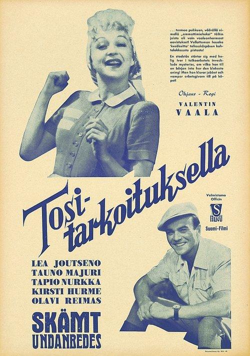 Tositarkoituksella filmas online