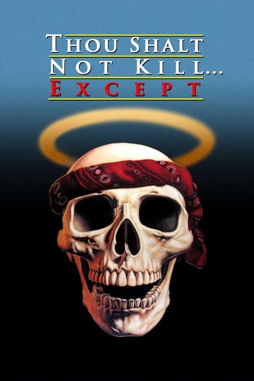 Thou Shalt Not Kill... Except filmas online