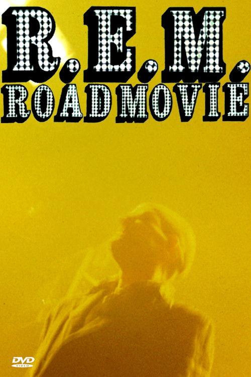 R.E.M.: Road Movie filmas online