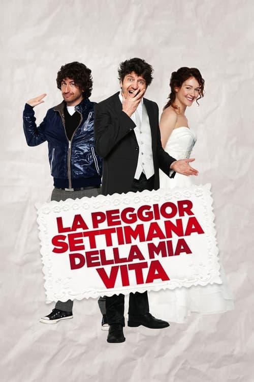 La peggior settimana della mia vita filmas online
