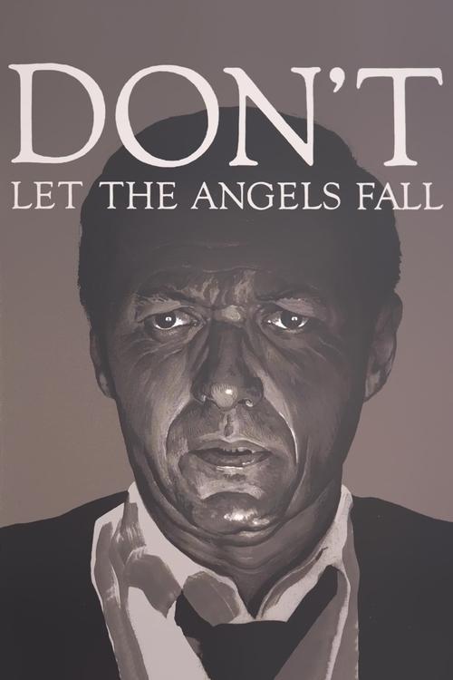 Don't Let the Angels Fall filmas online