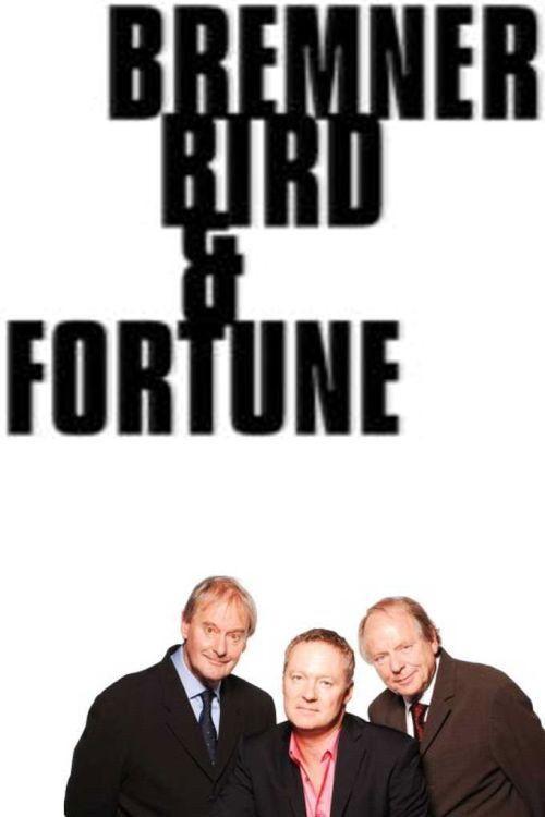 Bremner, Bird and Fortune filmas online