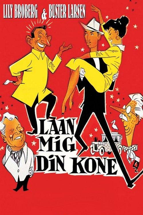 Lån mig din kone filmas online