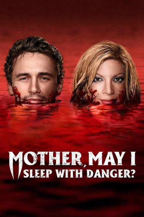 Mother, May I Sleep with Danger? filmas online
