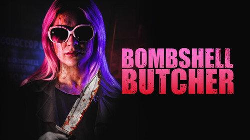 The Bombshell Butcher filmas žiurėti online