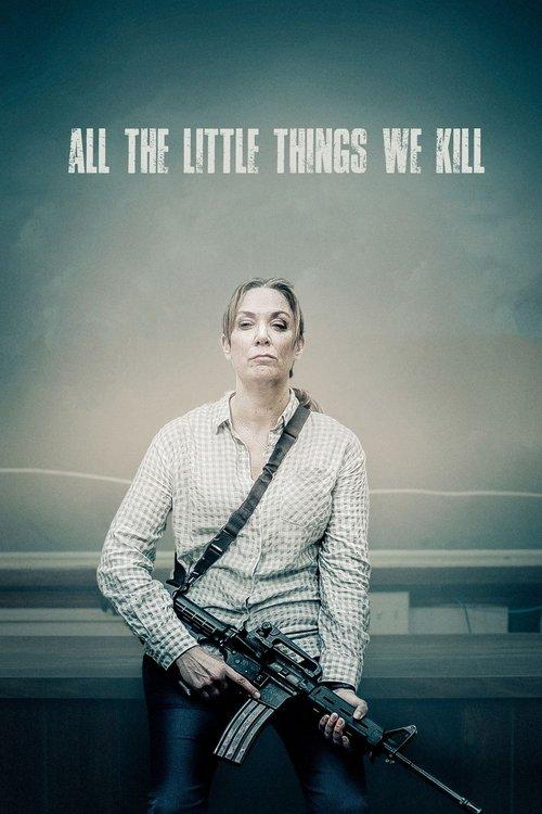 All the Little Things We Kill filmas online