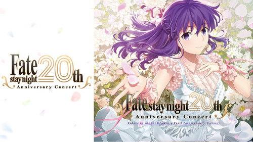 「Fate/stay night」20周年記念 「Fate/stay night [Heaven's Feel]」コンサート filmas žiurėti online