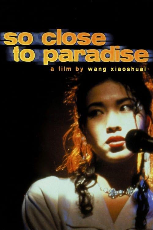 So Close to Paradise filmas online
