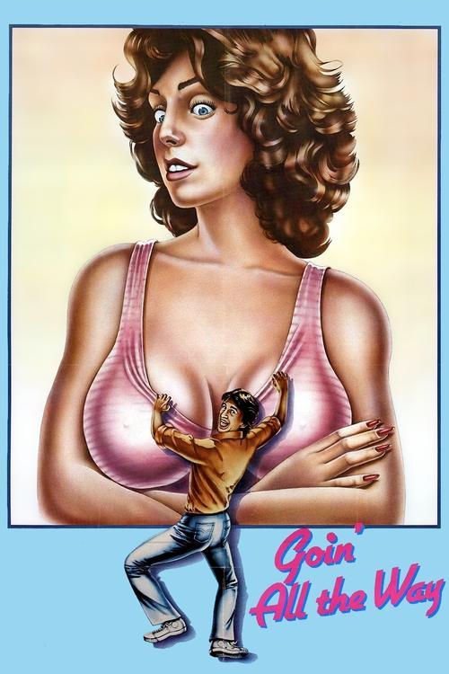 Goin' All the Way! filmas online