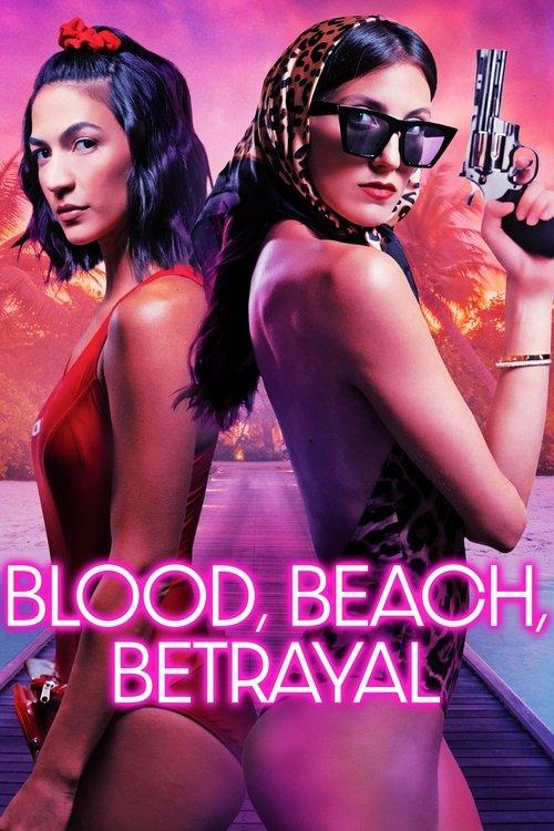 Blood, Beach, Betrayal filmas online