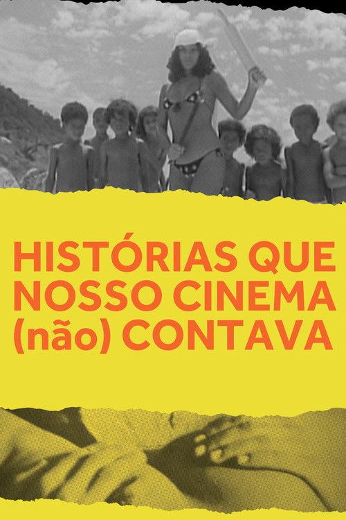 Histórias Que Nosso Cinema (Não) Contava filmas online
