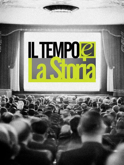 Il Tempo e la Storia filmas online