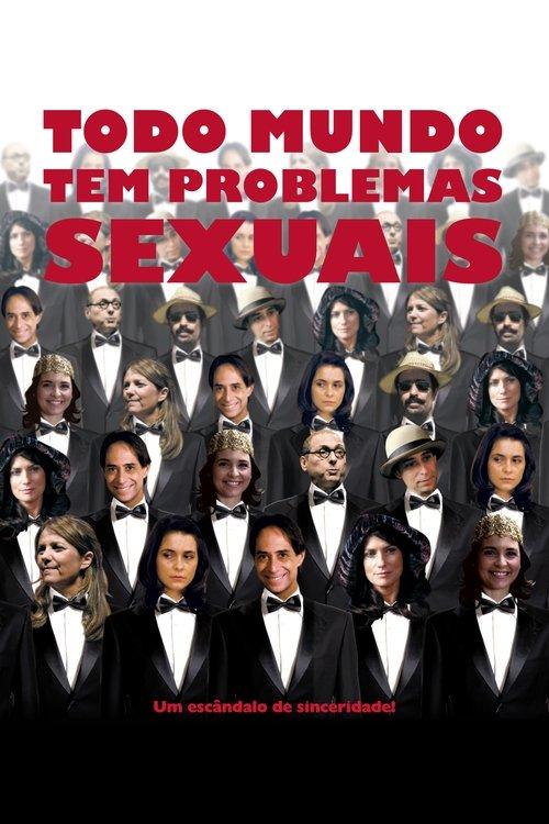 Todo Mundo Tem Problemas Sexuais filmas online