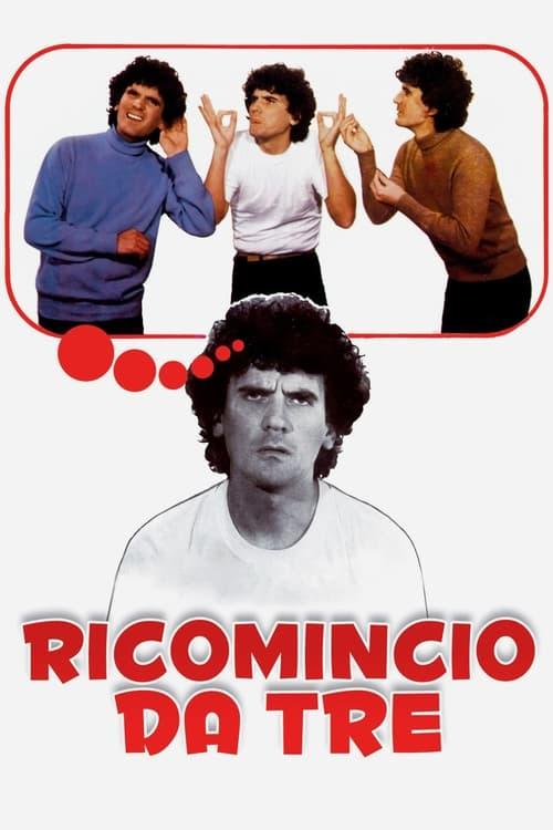 Ricomincio da tre filmas online