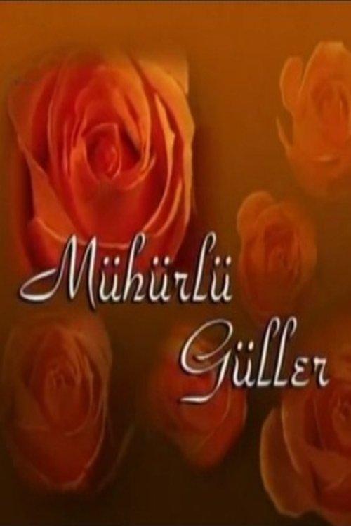 Mühürlü Güller filmas online