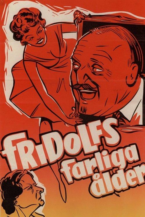 Fridolfs farliga ålder filmas online