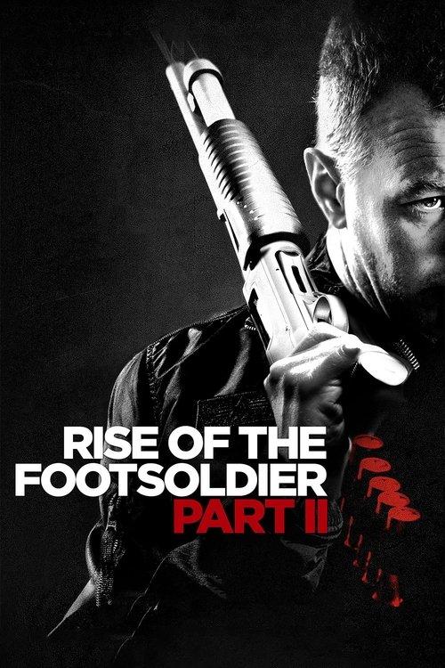 Rise of the Footsoldier: Part II filmas online