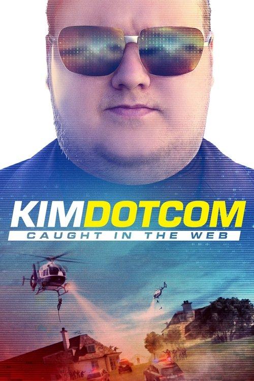 Kim Dotcom: Caught in the Web filmas online