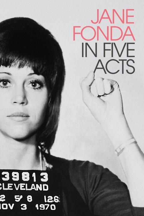 Jane Fonda in Five Acts filmas online