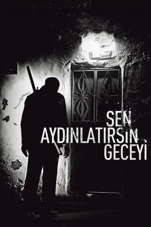 Sen Aydınlatırsın Geceyi filmas online