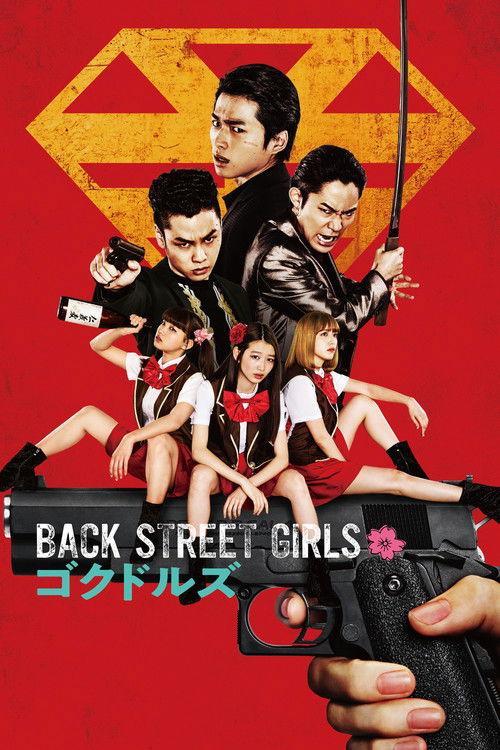 BACK STREET GIRLS -ゴクドルズ- filmas online