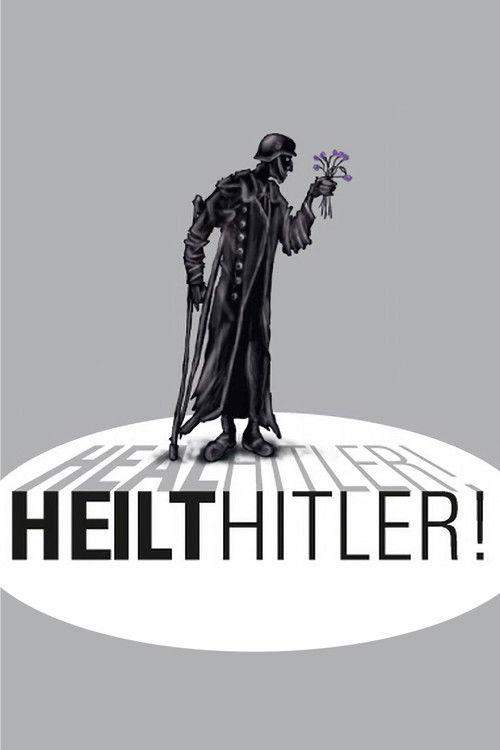 Heal Hitler! filmas online