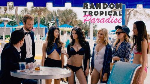 Random Tropical Paradise filmas žiurėti online