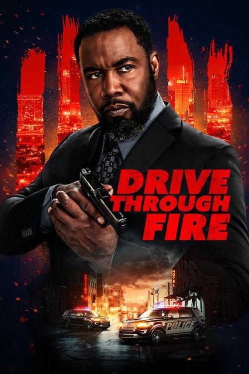 Drive Through Fire filmas online