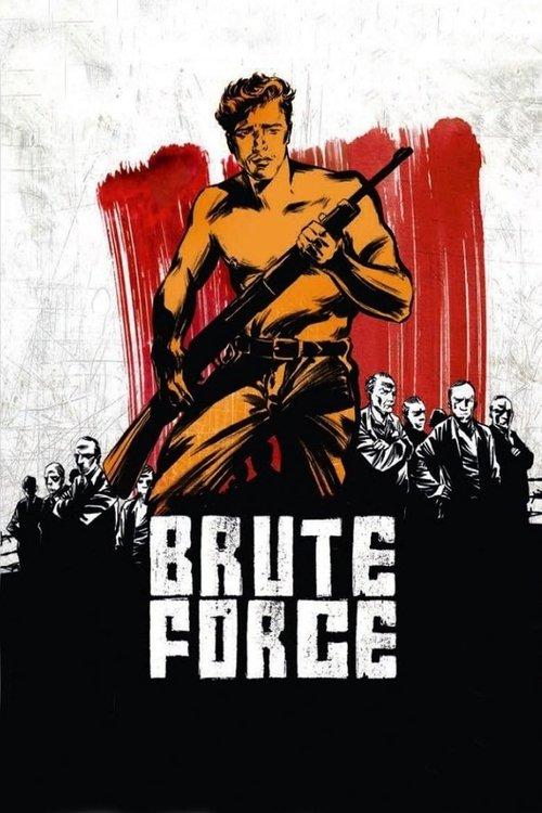 Brute Force filmas online