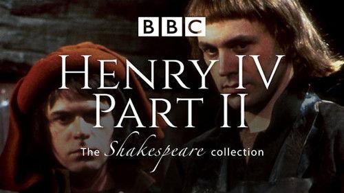 Henry IV Part 2 filmas žiurėti online