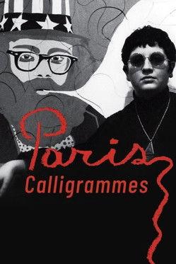 Paris Calligrammes filmas online
