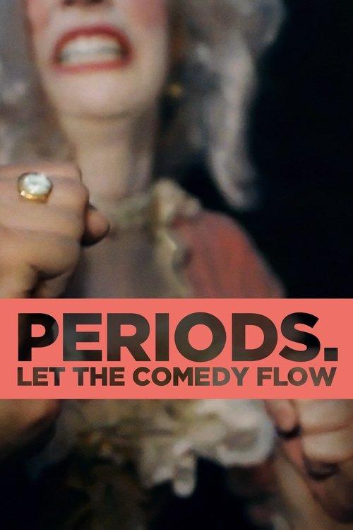Periods. filmas online