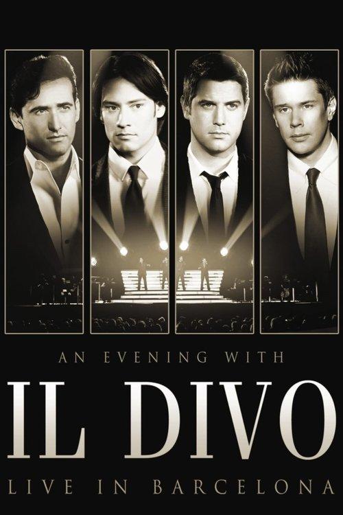 Il Divo - An Evening With Il Divo - Live In Barcelona filmas online