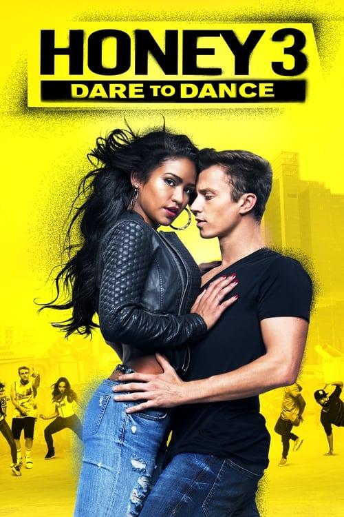 Honey 3: Dare to Dance filmas online