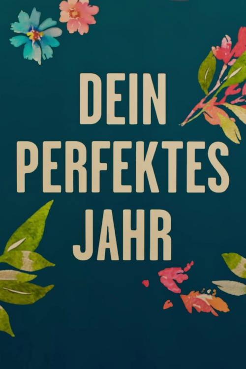 Dein perfektes Jahr filmas online