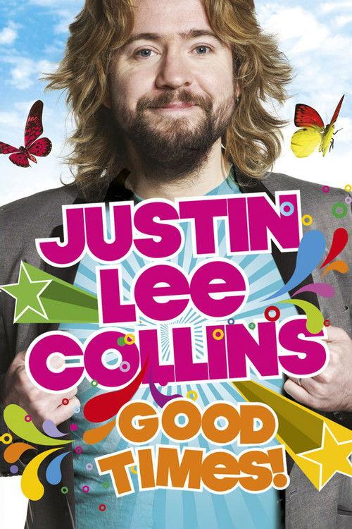 Justin Lee Collins: Good Times filmas online