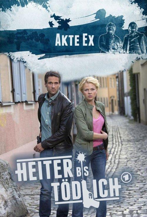 Heiter bis tödlich - Akte Ex filmas online