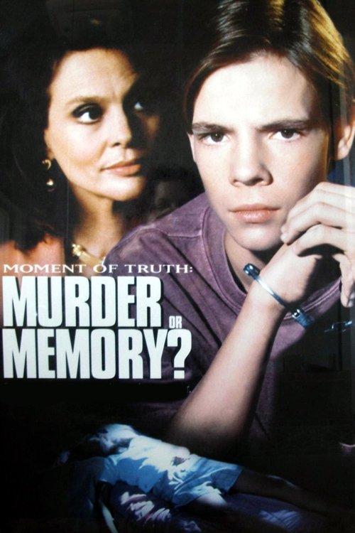 Murder or Memory: A Moment of Truth Movie filmas online
