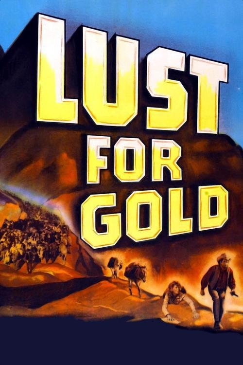 Lust for Gold filmas online