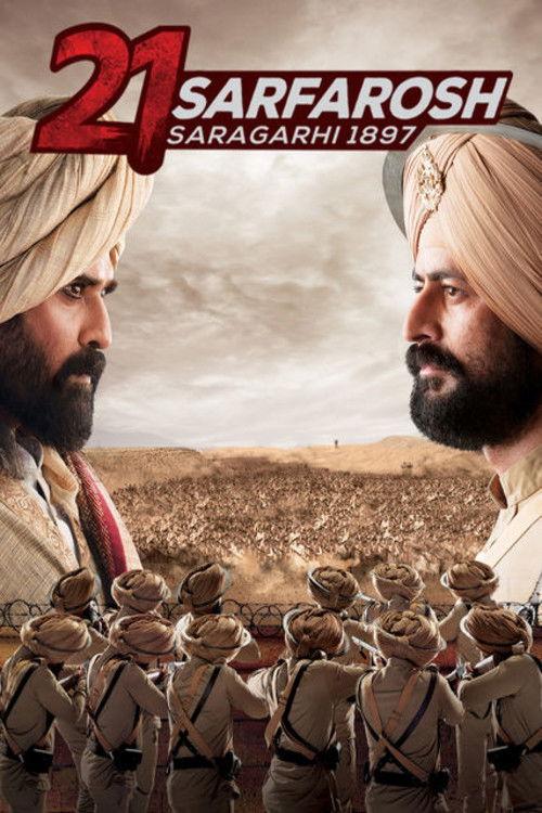 21 Sarfarosh - Saragarhi 1897 filmas online