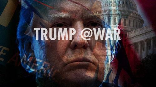Trump @War filmas žiurėti online